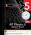 5 Steps to a 5: AP Physics 1: Algebra-Based 2023