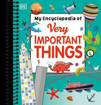 My Encyclopedia of Very Important Things: For Little Learners Who Want to Know Everything