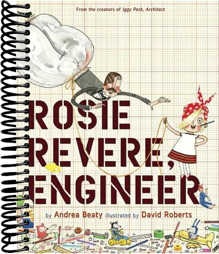 Rosie Revere, Engineer