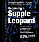 Becoming a Supple Leopard 2nd Edition: The Ultimate Guide to Resolving Pain, Preventing Injury, and Optimizing Athletic Performance (2nd Edition)