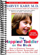 The Happiest Toddler on the Block: How to Eliminate Tantrums and Raise a Patient, Respectful, and Cooperative One- to Four-Year-Old: Revised Edition