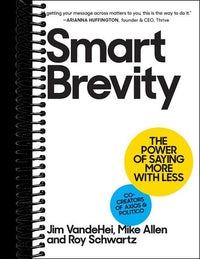 Smart Brevity: The Power of Saying More with Less