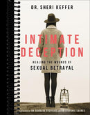 Intimate Deception: Healing the Wounds of Sexual Betrayal