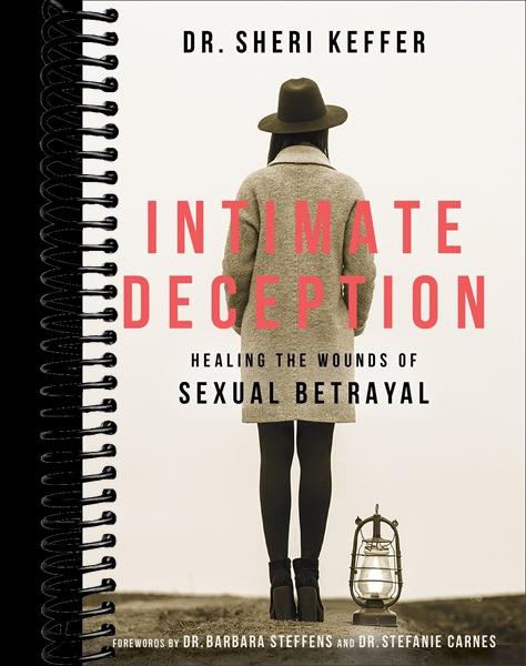 Intimate Deception: Healing the Wounds of Sexual Betrayal