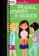 A Smart Girl's Guide: Drama, Rumors & Secrets : Staying True to Yourself in Changing Times