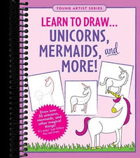 Learn to Draw Unicorns, Mermaids, and More!: Draw over 35 unicorns, mermaids, and other magical things -- it's easy! Just follow the red lines.