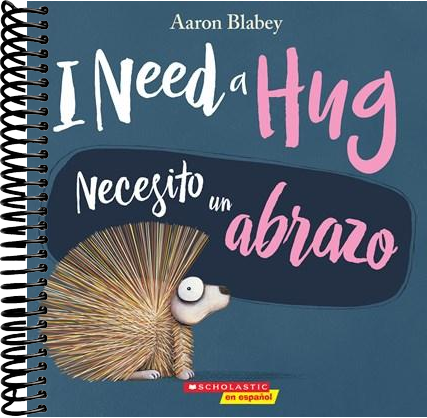 I Need a Hug / Necesito un abrazo (Bilingual)
