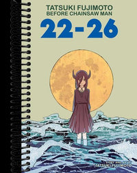 Tatsuki Fujimoto Before Chainsaw Man: 22–26