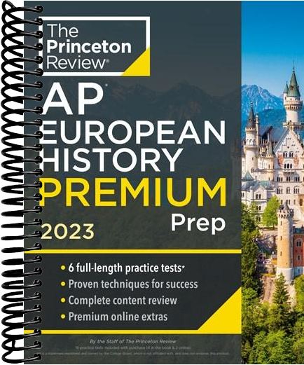 Princeton Review AP European History Premium Prep, 2023: 6 Practice Tests + Complete Content Review + Strategies & Techniques