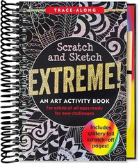 Scratch & Sketch Extreme (Trace-Along): An Art Activity Book for Artists of All Ages Ready for New Challenges