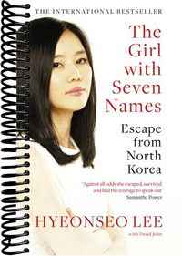The Girl with Seven Names: A North Korean Defector’s Story
