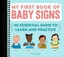 My First Book of Baby Signs: 40 Essential Signs to Learn and Practice