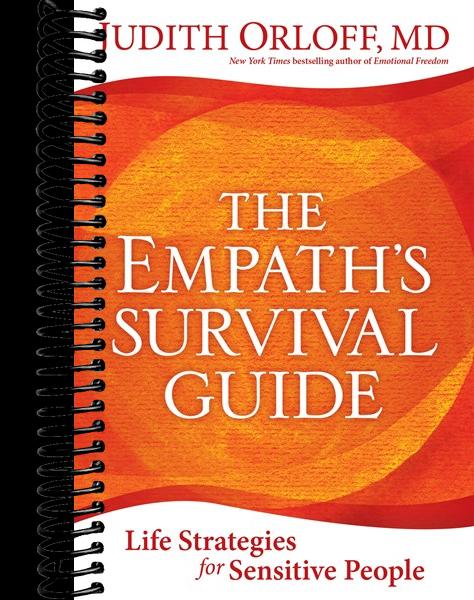 The Empath's Survival Guide: Life Strategies for Sensitive People