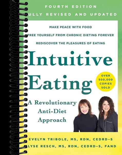 Intuitive Eating, 4th Edition: A Revolutionary Anti-Diet Approach