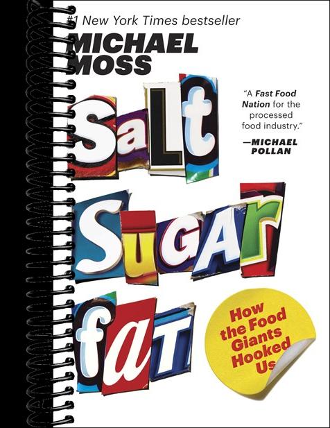 Salt Sugar Fat: How the Food Giants Hooked Us