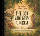 The Boy Who Grew a Forest: The True Story of Jadav Payeng
