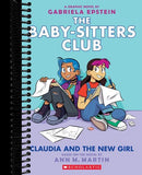 Claudia and the New Girl: A Graphic Novel (The Baby-Sitters Club #9)