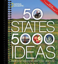 50 States, 5,000 Ideas: Where to Go, When to Go, What to See, What to Do
