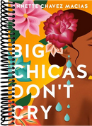 Big Chicas Don't Cry