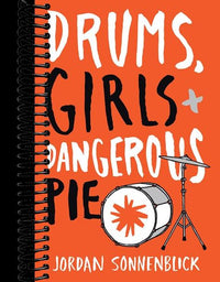 Drums, Girls, and Dangerous Pie
