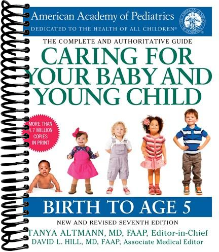 Caring for Your Baby and Young Child, 7th Edition: Birth to Age 5 (Revised)