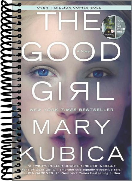The Good Girl: A Thrilling Suspense Novel from the author of Local Woman Missing