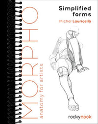 Morpho: Simplified Forms : Anatomy for Artists
