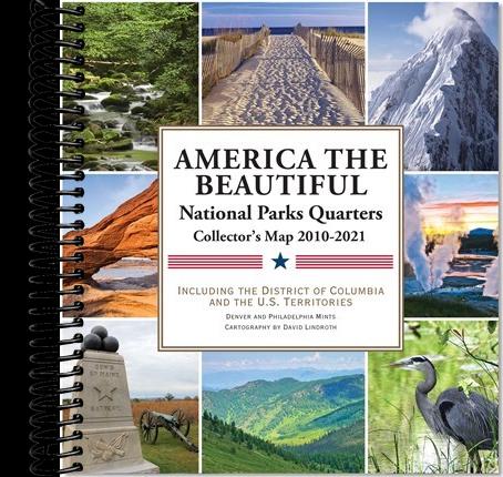 America the Beautiful National Parks Quarters Collector's Map 2010-2021: Including the District of Columbia and the U.S. Territories