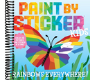 Paint by Sticker Kids: Rainbows Everywhere! : Create 10 Pictures One Sticker at a Time!