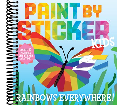 Paint by Sticker Kids: Rainbows Everywhere! : Create 10 Pictures One Sticker at a Time!