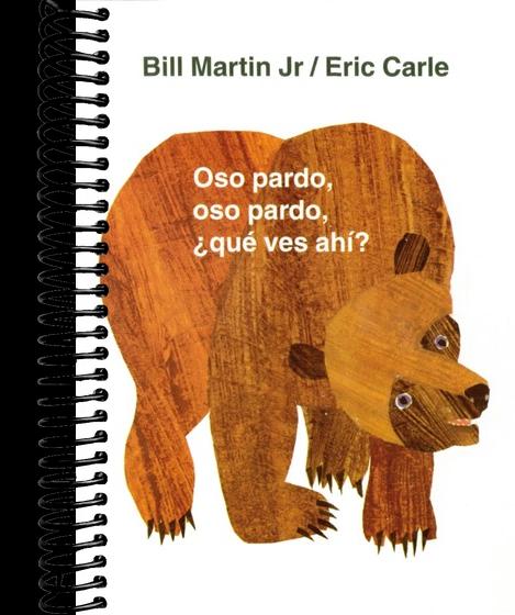 Oso pardo, oso pardo, ¿qué ves ahí?: / Brown Bear, Brown Bear, What Do You See? (Spanish edition)