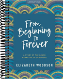 From Beginning to Forever - Bible Study Book with Video Access: A Study of the Grand Narrative of Scripture