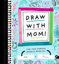 Draw with Mom!: The Two-Person Doodle Book