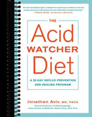 The Acid Watcher Diet: A 28-Day Reflux Prevention and Healing Program