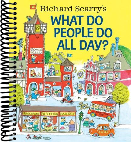 Richard Scarry's What Do People Do All Day?