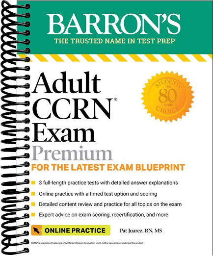 Adult CCRN Exam Premium: For the Latest Exam Blueprint, Includes 3 Practice Tests, Comprehensive Review, and Online Study Prep