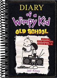 Old School (Diary of a Wimpy Kid #10)