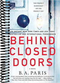 Behind Closed Doors: A Novel