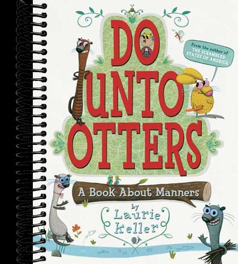 Do Unto Otters: A Book About Manners