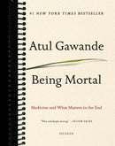 Being Mortal: Medicine and What Matters in the End