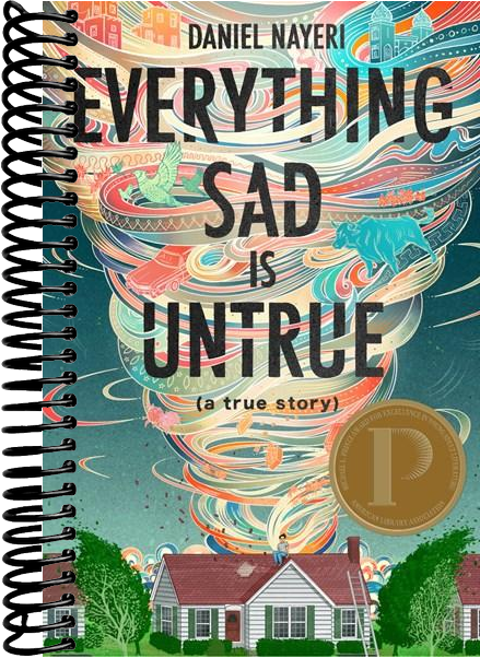 Everything Sad Is Untrue: (a true story)