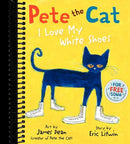 Pete the Cat: I Love My White Shoes