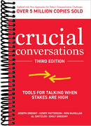 Crucial Conversations: Tools for Talking When Stakes are High, Third Edition  (3rd Edition)