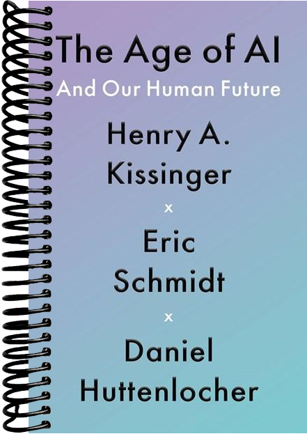 The Age of AI: And Our Human Future