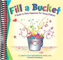 Fill a Bucket: A Guide to Daily Happiness for Young Children