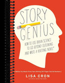 Story Genius: How to Use Brain Science to Go Beyond Outlining and Write a Riveting Novel (Before You Waste Three Years Writing 327 Pages That Go Nowhere)
