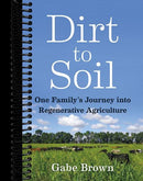 Dirt to Soil: One Family’s Journey into Regenerative Agriculture