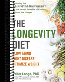 The Longevity Diet: Slow Aging, Fight Disease, Optimize Weight