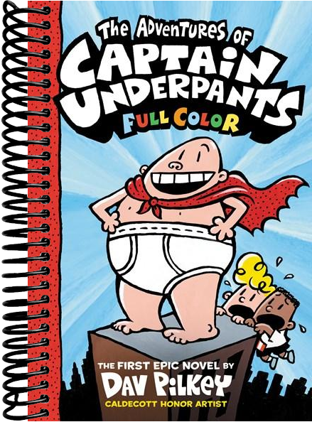 The Adventures of Captain Underpants: Color Edition (Captain Underpants #1)