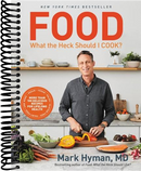 Food: What the Heck Should I Cook? : More than 100 Delicious Recipes--Pegan, Vegan, Paleo, Gluten-free, Dairy-free, and More--For Lifelong Health